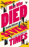 The Man Who Died Seven Times (eBook, ePUB) The Man Who Died Seven Times (eBook, ePUB)