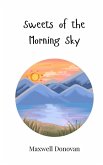 Sweets of the Morning Sky Sweets of the Morning Sky