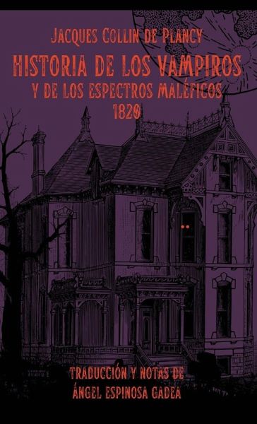 Historia de los vampiros y de los espectros maléficos Historia de los vampiros y de los espectros maléficos