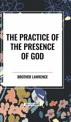 The Practice of the Presence of God - Lawrence, Brother