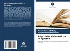 Pflanzliche Volksmedizin in Ägypten Pflanzliche Volksmedizin in Ägypten