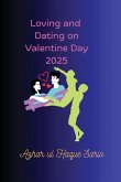 Loving and Dating on Valentine Day 2025 Loving and Dating on Valentine Day 2025