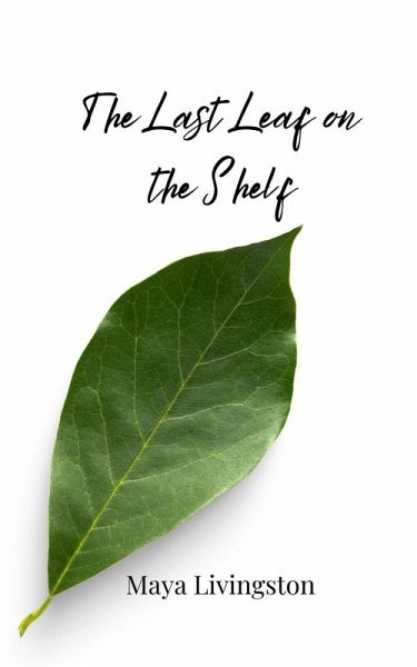 The Last Leaf on the Shelf The Last Leaf on the Shelf