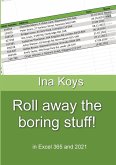 Roll away the boring stuff!