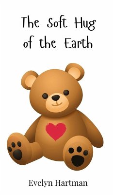 The Soft Hug of the Earth - Hartman, Evelyn