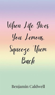 Cover When Life Gives You Lemons, Squeeze Them Back