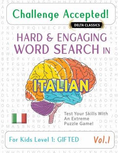Cover CHALLENGE ACCEPTED! - HARD AND ENGAGING WORD SEARCH IN ITALIAN FOR KIDS LEVEL 1