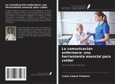 La comunicación enfermera: una herramienta esencial para cuidar