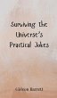 Surviving the Universe's Practical Jokes - Bild 1