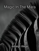 Magic in The Mara Magic in The Mara