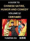 Chinese Humor and Comedy for Kids (Part 12)- Laughing at Life, A Guide to Chinese Satire for Young, Teens and Adults, Discover Satirical Humor, Learn and Improve Reading Funny Chinese Essays and Stories, Foreigner's Introduction to Easy Lessons of Mandari Chinese Humor and Comedy for Kids (Part 12)- Laughing at Life, A Guide to Chinese Satire for Young, Teens and Adults, Discover Satirical Humor, Learn and Improve Reading Funny Chinese Essays and Stories, Foreigner's Introduction to Easy Lessons of Mandari
