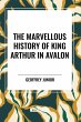 The Marvellous History of King Arthur... - Bild 1