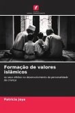 Formação de valores islâmicos Formação de valores islâmicos