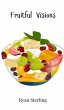 Fruitful Visions - Bild 1