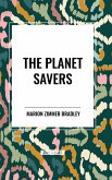 The Planet Savers The Planet Savers