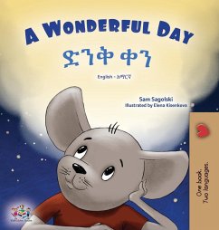 A Wonderful Day (English Amharic Bilingual Children's Book) A Wonderful Day (English Amharic Bilingual Children's Book)