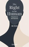 The Right to be Human The Right to be Human