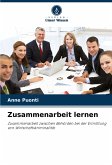 Zusammenarbeit lernen Zusammenarbeit lernen