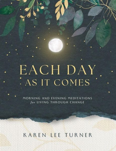 Each Day As It Comes Each Day As It Comes
