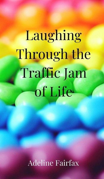 Laughing Through the Traffic Jam of Life