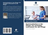 Kommunikation in der Pflege: Ein wichtiges Instrument für die Pflege