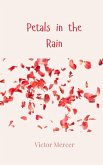 Petals in the Rain Petals in the Rain