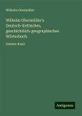 Wilhelm Obermüller's Deutsch-Keltisches, geschichtlich-geographisches Wörterbuch Wilhelm Obermüller's Deutsch-Keltisches, geschichtlich-geographisches Wörterbuch
