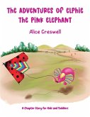 The Adventures of Elphie The Pink Elephant The Adventures of Elphie The Pink Elephant