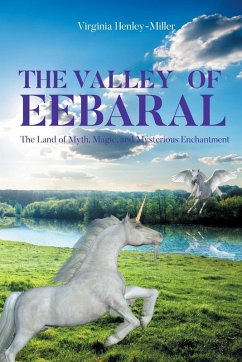 THE VALLEY Of EEBARAL - Henley-Miller, Virginia