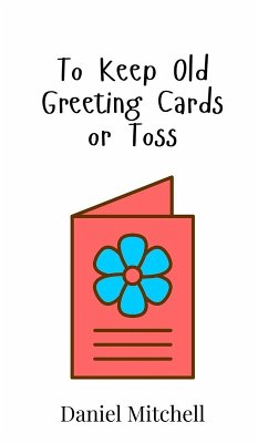 Cover To Keep Old Greeting Cards or Toss