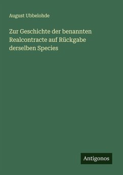 Cover Zur Geschichte der benannten Realcontracte auf Rückgabe derselben Species