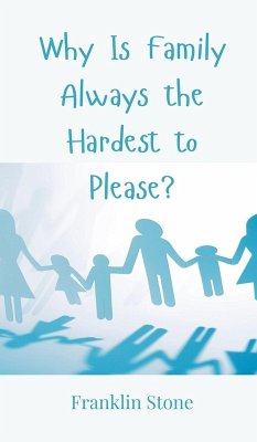 Cover Why Is Family Always the Hardest to Please?