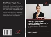 Specyfika nauczania pisania akademickiego w szkole wy¿szej