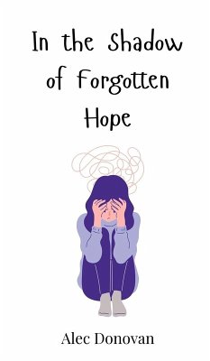 In the Shadow of Forgotten Hope - Donovan, Alec