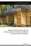 Sistema Arquitectónico para la Construcción de Vivienda con Bambú en Zonas Rurales Dispersas