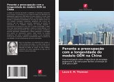 Perante a preocupação com a longevidade do modelo OEM na China