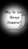 Why Do Socks Always Disappear?