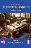 60 Récits Bilingues pour Apprendre l'Anglais
