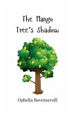 The Mango Tree's Shadow