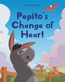 PEPITO'S CHANGE OF HEART PEPITO'S CHANGE OF HEART