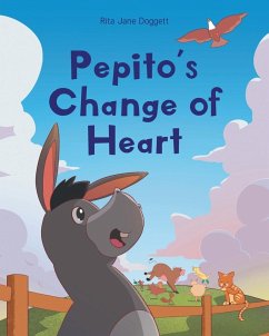 PEPITO'S CHANGE OF HEART - Doggett, Rita Jane