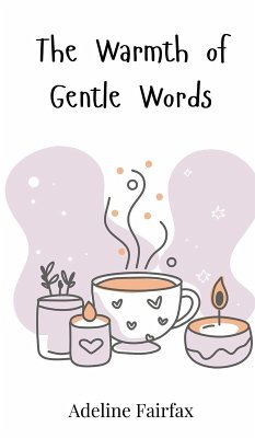 The Warmth of Gentle Words - Fairfax, Adeline