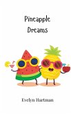 Pineapple Dreams Pineapple Dreams