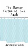 The Shower Curtain vs. Door Battle