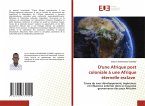 D'une Afrique post coloniale à une Afrique éternelle esclave D'une Afrique post coloniale à une Afrique éternelle esclave