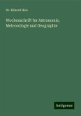 Wochenschrift fur Astronomie, Meteorologie und Geographie Wochenschrift fur Astronomie, Meteorologie und Geographie