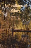 Reflections of Glory Reflections of Glory