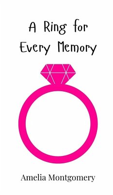A Ring for Every Memory - Montgomery, Amelia A Ring for Every Memory - Montgomery, Amelia