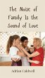 The Noise of Family Is the Sound of Love - Bild 1
