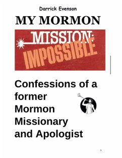 My Mormon Mission Impossible - Evenson, Darrick